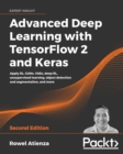 Advanced Deep Learning with TensorFlow 2 and Keras : Apply DL, GANs, VAEs, deep RL, unsupervised learning, object detection and segmentation, and more, 2nd Edition - eBook