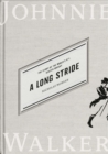 A Long Stride : The Story of the World's No. 1 Scotch Whisky - eBook