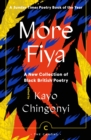More Fiya : A New Collection of Black British Poetry - eBook