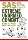 Extreme Unarmed Combat : Hand-to-Hand Fighting Skills - Book