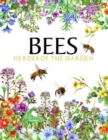 Bees : Heroes of the Garden - Book
