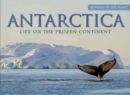 Antarctica : Life on the Frozen Continent - Book