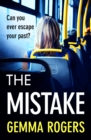 The Mistake : A gritty thriller that will have you hooked - eBook