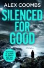 Silenced For Good : An absolutely gripping crime mystery that will have you hooked - eBook