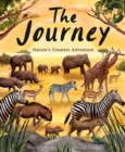 The Journey : Nature's Greatest Adventure - Book
