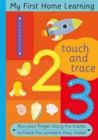 Touch and Trace 123 : Run your fingers along the tracks and trace the letters they make - Book