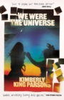 We Were the Universe - eBook