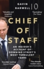 Chief of Staff : An Insider’s Account of Downing Street’s Most Turbulent Years - Book