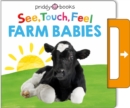 See, Touch, Feel: Farm Babies - Book