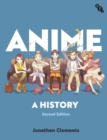 Anime : A History - Book