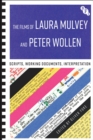 The Films of Laura Mulvey and Peter Wollen : Scripts, Working Documents, Interpretation - Book