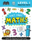 Level 1 Practice Tests: Don't Panic Maths - Book