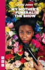 My Mother's Funeral: The Show - Book