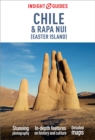 Insight Guides Chile & Rapa Nui (Easter Island): Travel Guide eBook - eBook