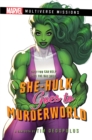 She-Hulk goes to Murderworld : A Marvel: Multiverse Missions Adventure Gamebook - eBook