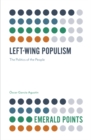 Left-Wing Populism : The Politics of the People - Book
