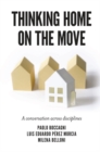 Thinking Home on the Move : A conversation across disciplines - eBook