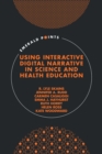 Using Interactive Digital Narrative in Science and Health Education - Book