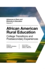 African American Rural Education : College Transitions and Postsecondary Experiences - Book