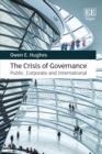 The Crisis of Governance : Public, Corporate and International - Book