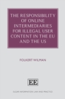 Responsibility of Online Intermediaries for Illegal User Content in the EU and the US - eBook