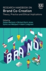 Research Handbook on Brand Co-Creation : Theory, Practice and Ethical Implications - eBook