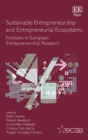 Sustainable Entrepreneurship and Entrepreneurial Ecosystems : Frontiers in European Entrepreneurship Research - eBook