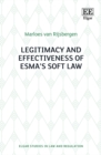 Legitimacy and Effectiveness of ESMA's Soft Law - eBook