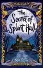 The Secret of Splint Hall - Book