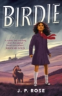 Birdie : A powerful, moving animal and friendship tale for fans of Michael Morpurgo - Book