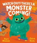 Watch Out! There's a Monster Coming! - Book