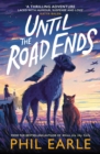 Until the Road Ends - Book