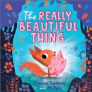 The Really Beautiful Thing - Book