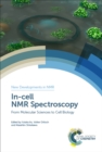 In-cell NMR Spectroscopy : From Molecular Sciences to Cell Biology - eBook