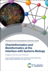Cheminformatics and Bioinformatics at the Interface with Systems Biology : Bridging Chemistry and Medicine - Book