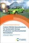 Carbon Nitride Nanostructures for Sustainable Energy Production and Environmental Remediation - Book