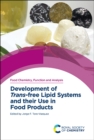 Development of Trans-free Lipid Systems and their Use in Food Products - Book