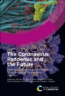Coronavirus Pandemic and the Future : Virology, Epidemiology, Translational Toxicology and Therapeutics, Volume 1 - eBook