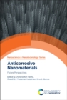 Anticorrosive Nanomaterials : Future Perspectives - Book