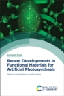Recent Developments in Functional Materials for Artificial Photosynthesis - Book