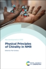 Physical Principles of Chirality in NMR - Book