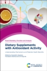 Dietary Supplements with Antioxidant Activity : Understanding Mechanisms and Potential Health Benefits - eBook