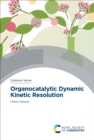 Organocatalytic Dynamic Kinetic Resolution - eBook
