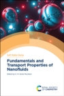 Fundamentals and Transport Properties of Nanofluids - eBook