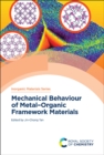 Mechanical Behaviour of Metal–Organic Framework Materials - eBook