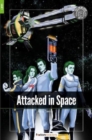 Attacked in Space - Foxton Readers Level 1 (400 Headwords CEFR A1-A2) with free online AUDIO - Book
