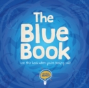 The Blue Book : Use this book when you're feeling sad! - Book