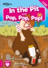 In The Pit and Pop Pop Pop! - Book