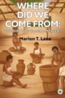 Where Did We Come from: The Birth of Black America? - Book