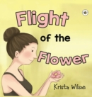 Flight of the Flower - Book